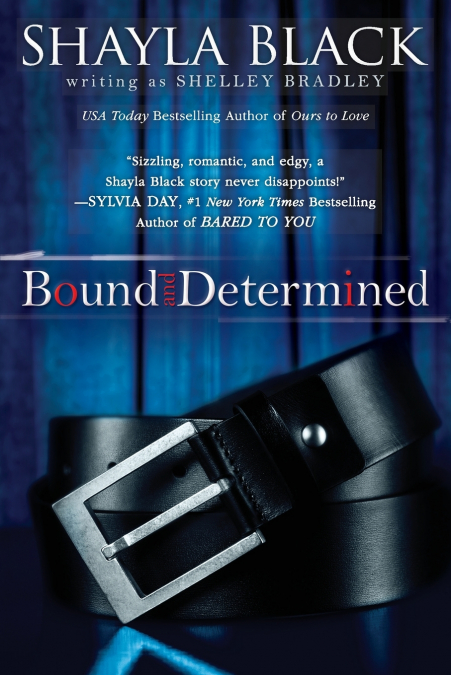 BOUND AND DETERMINED