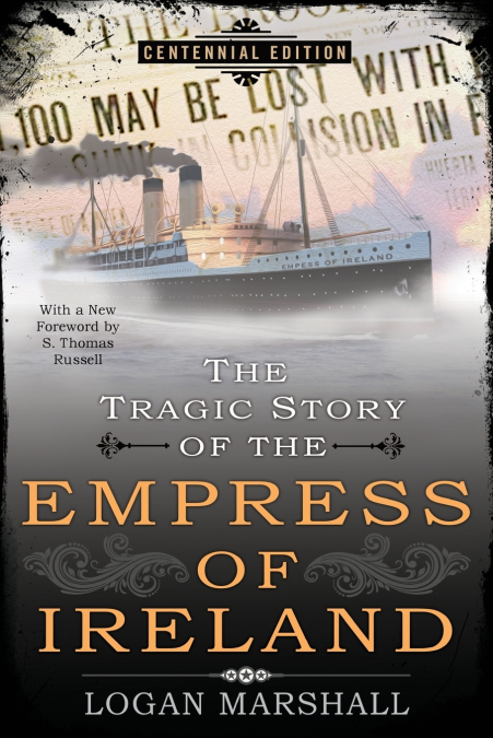 THE TRAGIC STORY OF THE EMPRESS OF IRELAND