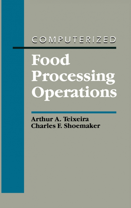 COMPUTERIZED FOOD PROCESSING OPERATIONS
