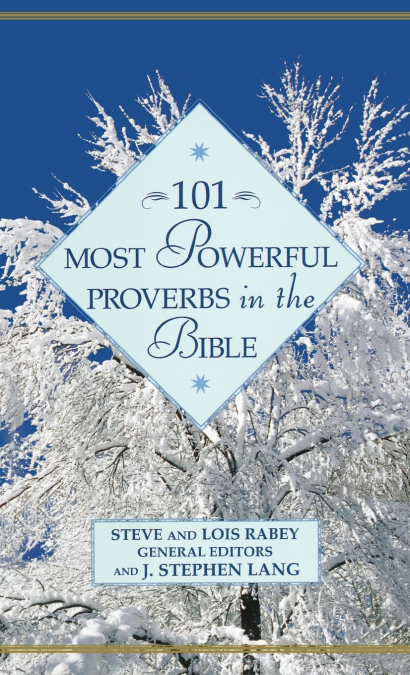 101 MOST POWERFUL PROVERBS IN THE BIBLE