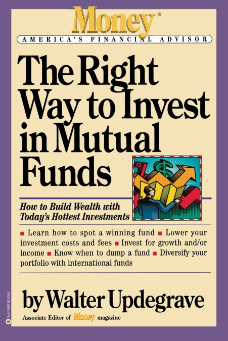 THE RIGHT WAY TO INVEST IN MUTUAL FUNDS