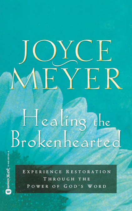 HEALING THE BROKENHEARTED