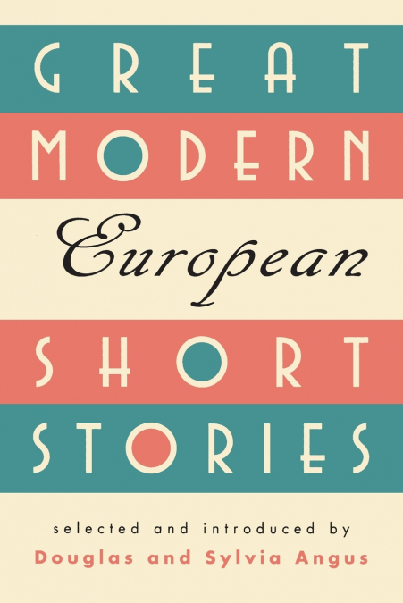 GREAT MODERN EUROPEAN SHORT STORIES