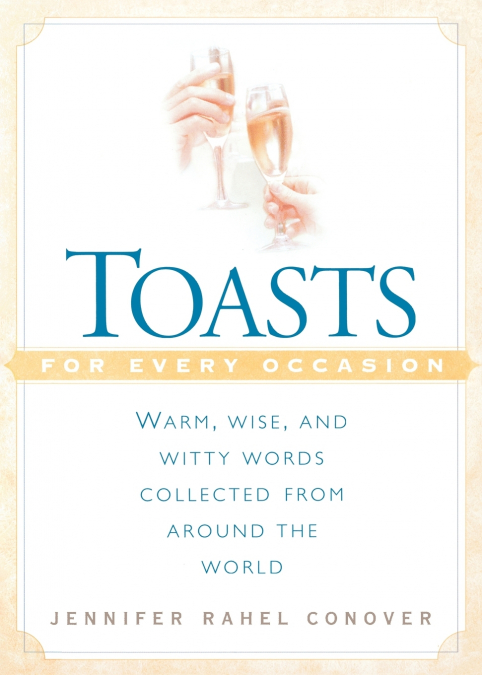 TOASTS FOR EVERY OCCASION