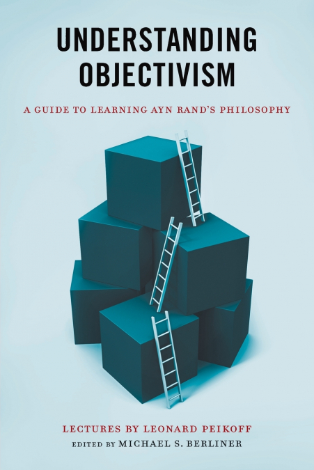 UNDERSTANDING OBJECTIVISM