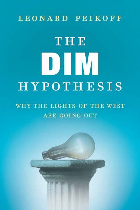 THE DIM HYPOTHESIS