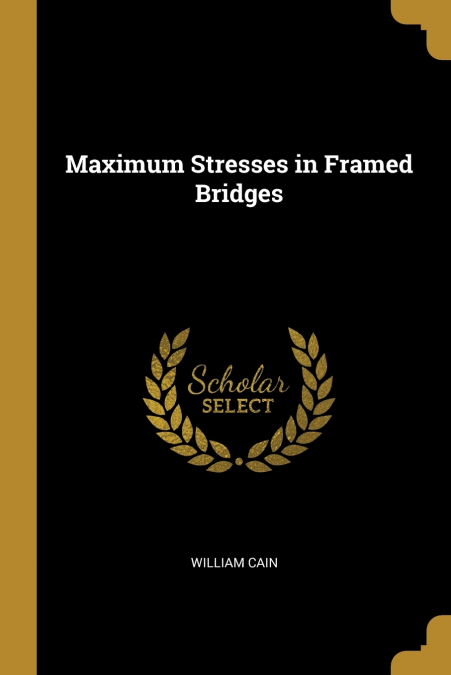 MAXIMUM STRESSES IN FRAMED BRIDGES