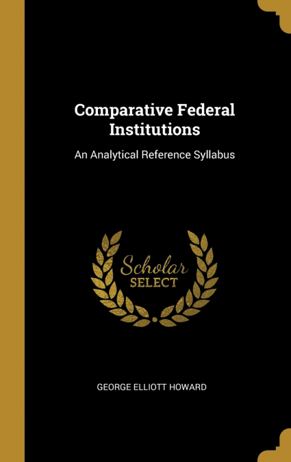 COMPARATIVE FEDERAL INSTITUTIONS