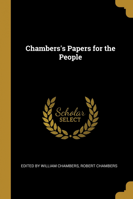 CHAMBERS?S PAPERS FOR THE PEOPLE