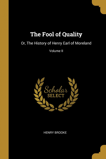 THE FOOL OF QUALITY