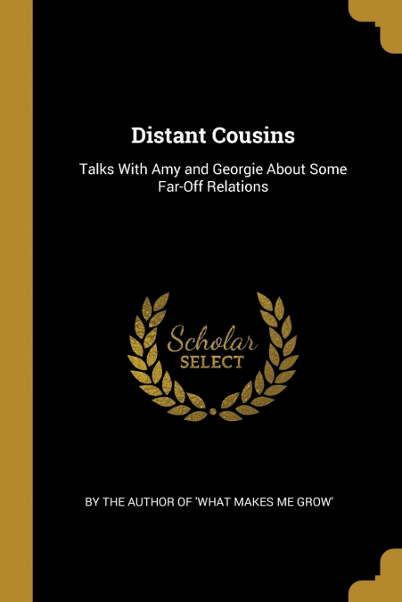 DISTANT COUSINS
