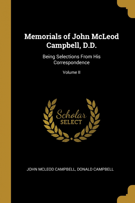 MEMORIALS OF JOHN MCLEOD CAMPBELL, D.D.