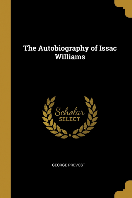 THE AUTOBIOGRAPHY OF ISSAC WILLIAMS