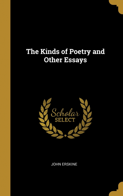 THE KINDS OF POETRY AND OTHER ESSAYS
