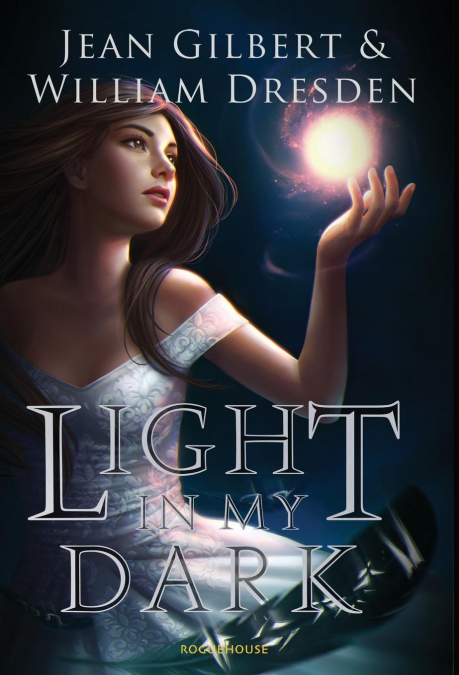 LIGHT IN MY DARK