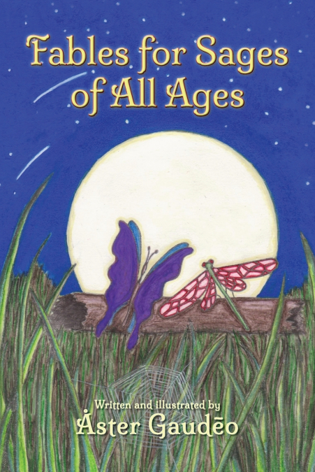 FABLES FOR SAGES OF ALL AGES