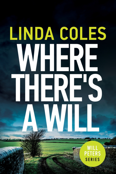 WHERE THERE?S A WILL