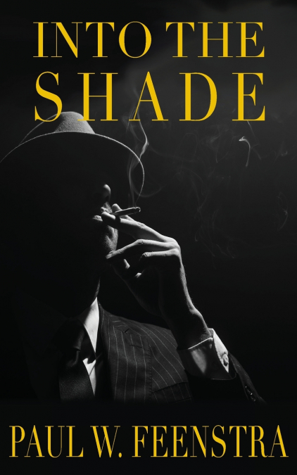INTO THE SHADE