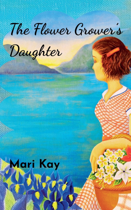 THE FLOWER GROWER?S DAUGHTER