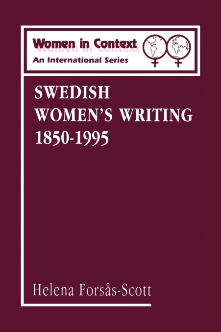 SWEDISH WOMEN?S WRITING 1850-1995
