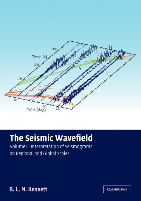 THE SEISMIC WAVEFIELD