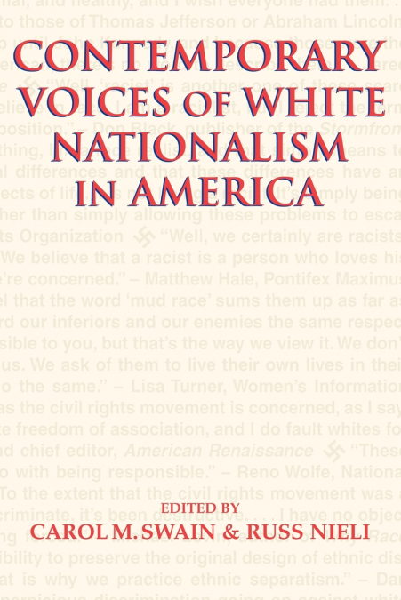 CONTEMPORARY VOICES OF WHITE NATIONALISM IN AMERICA