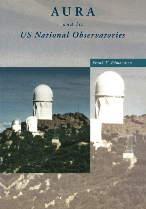 AURA AND ITS US NATIONAL OBSERVATORIES