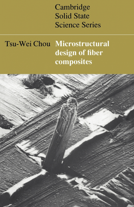 MICROSTRUCTURAL DESIGN OF FIBER COMPOSITES