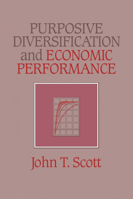 PURPOSIVE DIVERSIFICATION AND ECONOMIC PERFORMANCE