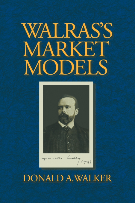 WALRAS?S MARKET MODELS