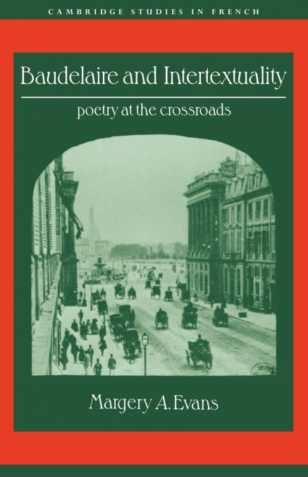 BAUDELAIRE AND INTERTEXTUALITY
