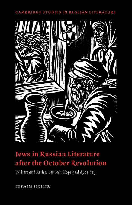 JEWS IN RUSSIAN LITERATURE AFTER THE OCTOBER REVOLUTION