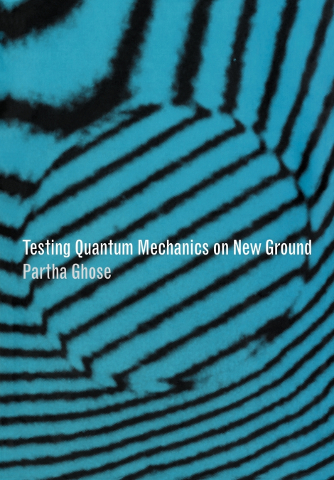 TESTING QUANTUM MECHANICS ON NEW GROUND