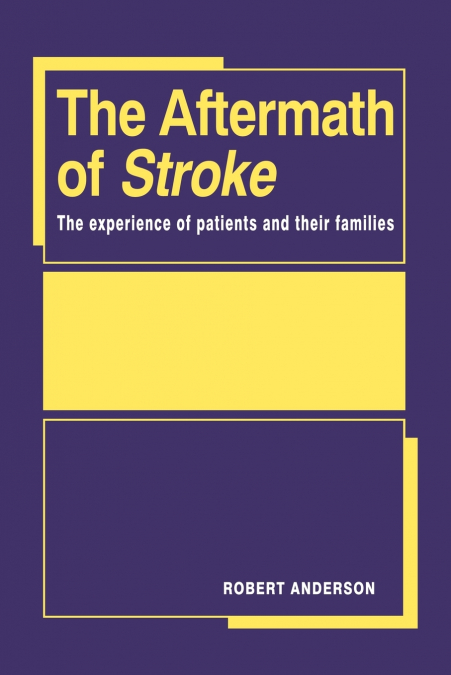 THE AFTERMATH OF STROKE