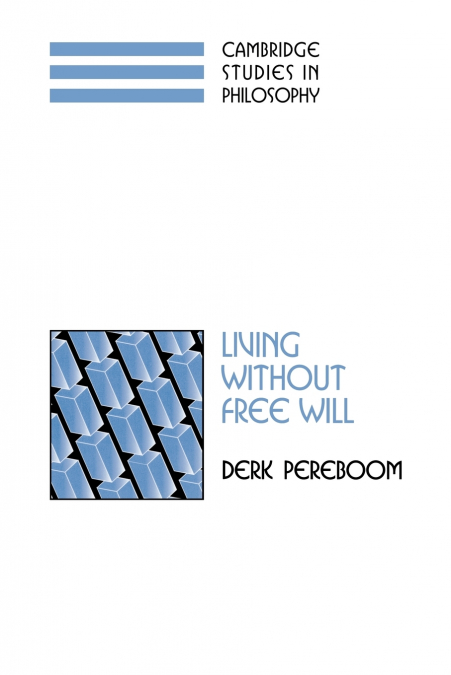 LIVING WITHOUT FREE WILL