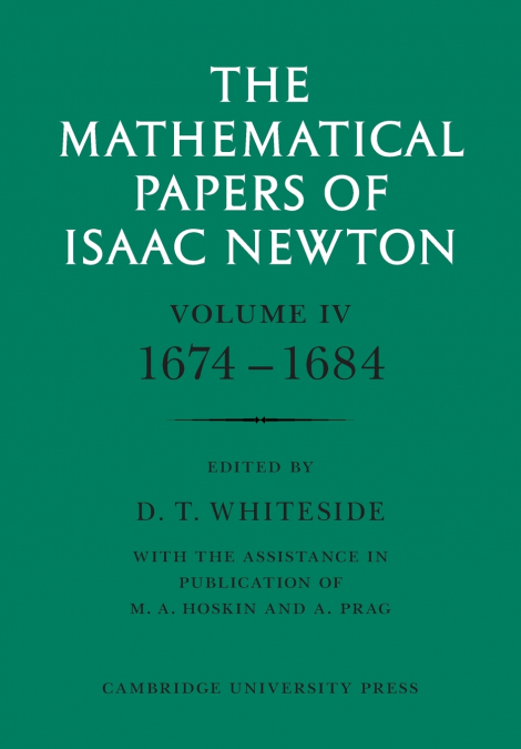 THE MATHEMATICAL PAPERS OF ISAAC NEWTON