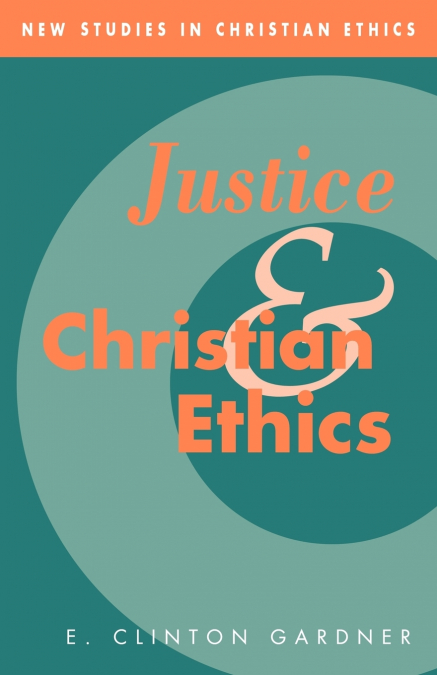 JUSTICE AND CHRISTIAN ETHICS