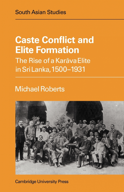 CASTE CONFLICT ELITE FORMATION
