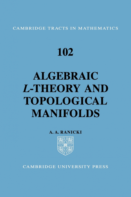 ALGEBRAIC L-THEORY AND TOPOLOGICAL MANIFOLDS