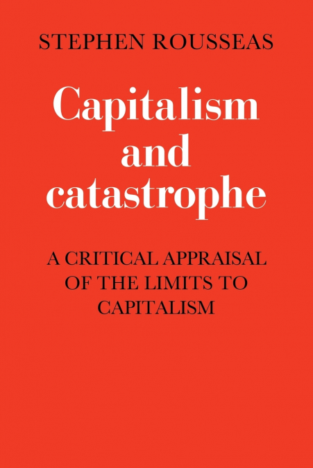 CAPITALISM AND CATASTROPHE