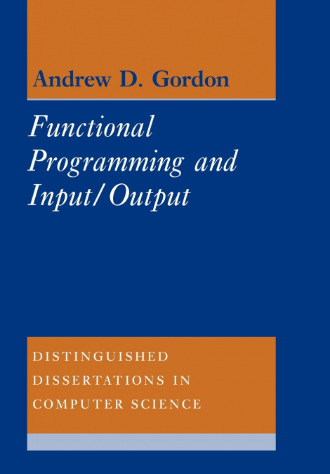 FUNCTIONAL PROGRAMMING AND INPUT/OUTPUT