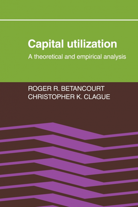 CAPITAL UTILIZATION