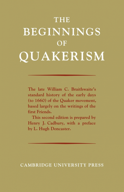 THE BEGINNINGS OF QUAKERISM