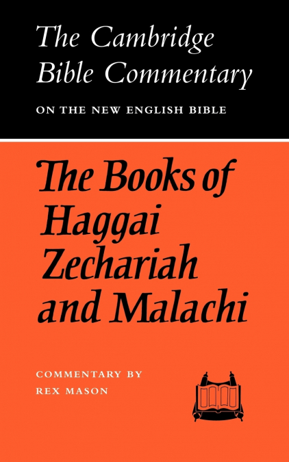 THE BOOKS OF HAGGAI ZECHARIAH AND MALACHI
