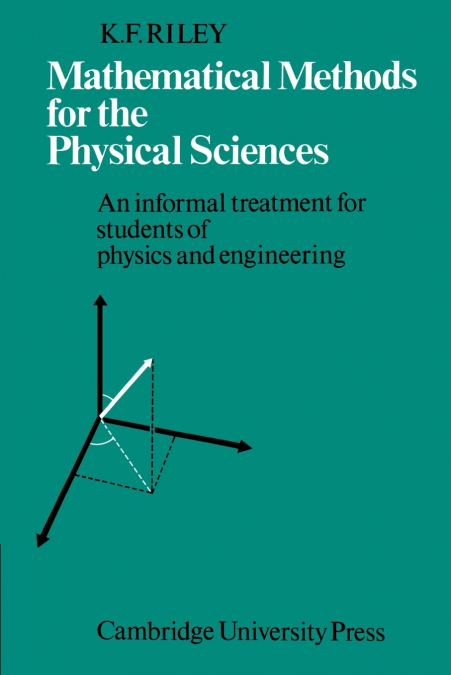 MATHEMATICAL METHODS FOR THE PHYSICAL SCIENCES