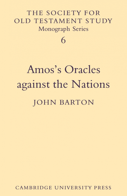 AMOS?S ORACLES AGAINST THE NATIONS