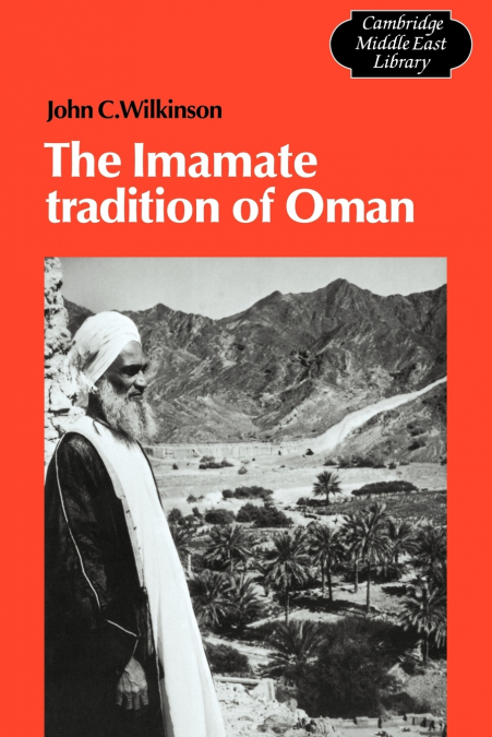 THE IMAMATE TRADITION OF OMAN