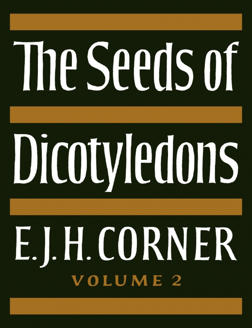 THE SEEDS OF DICOTYLEDONS