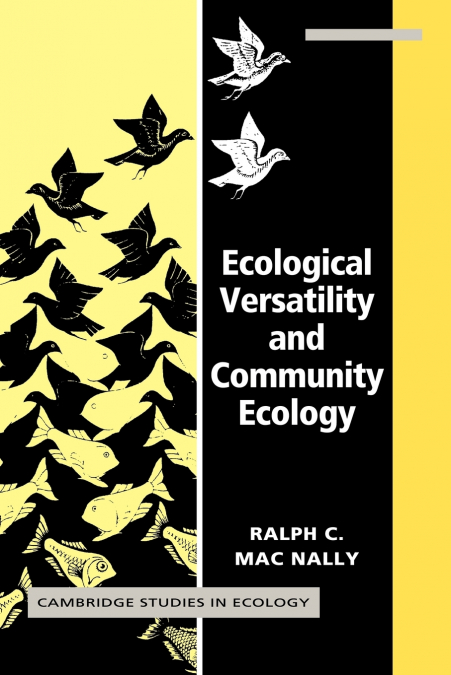 ECOLOGICAL VERSATILITY AND COMMUNITY ECOLOGY