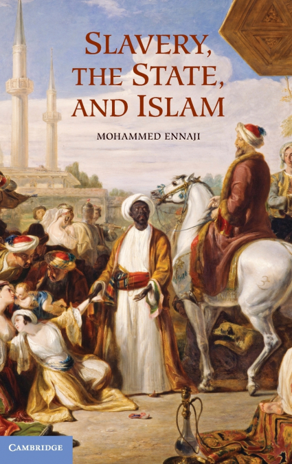 SLAVERY, THE STATE, AND ISLAM